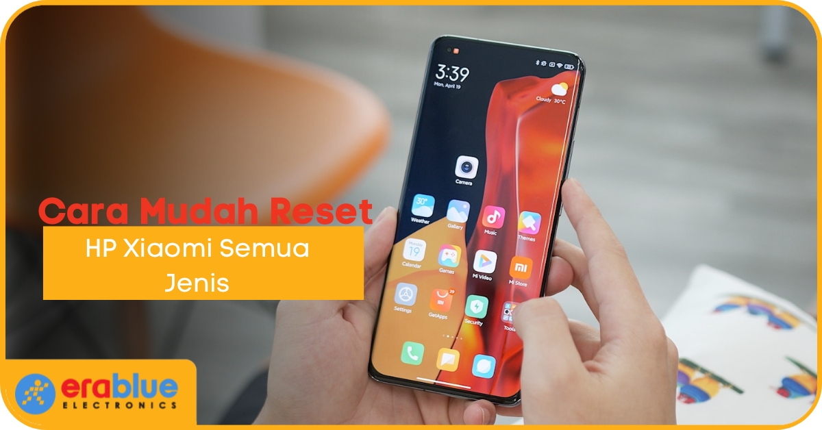3 Cara Reset HP Xiaomi, Cepat Kembalikan Kondisi Optimal