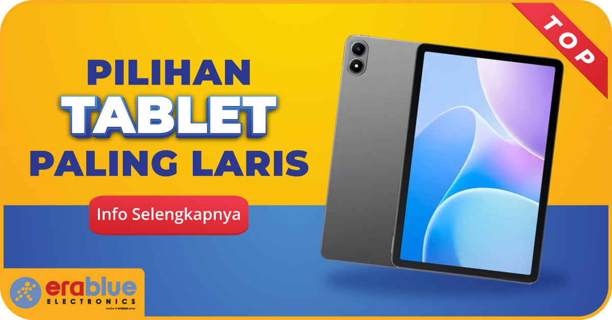 10 Tablet Terlaris di Erablue Harga Murah (Update November 2025)