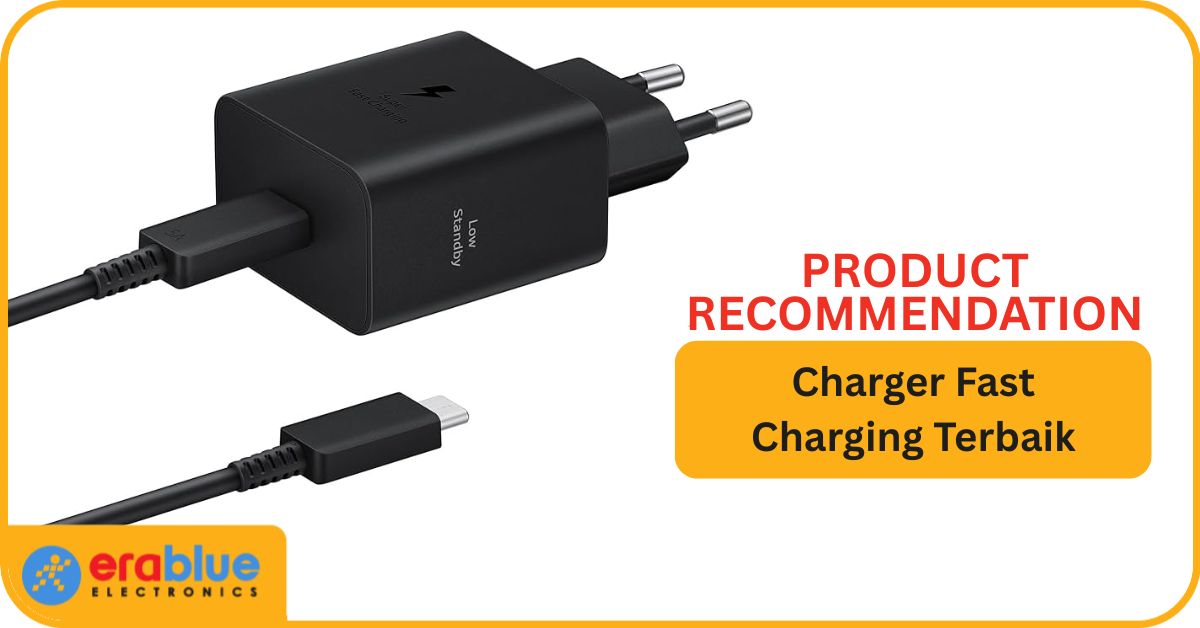 8 Charger Fast Charging Terbaik 2025, Bisa Android dan iPhone!