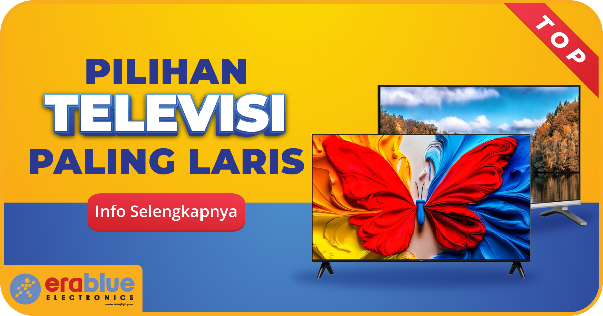 10 TV Terlaris di Erablue Mulai 2 Jutaan, Update November 2025!