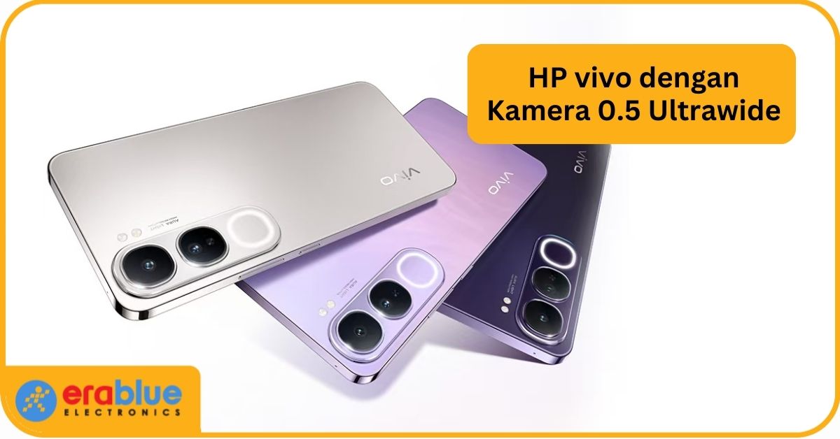 7 HP vivo yang Ada Kamera 0.5 Ultrawide 2025, Hasil Estetik!