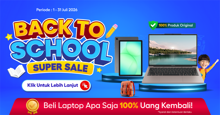 Promo Laptop & Tablet di Back to School Super Sale Promo Laptop & Tablet di Back to School Super Sale