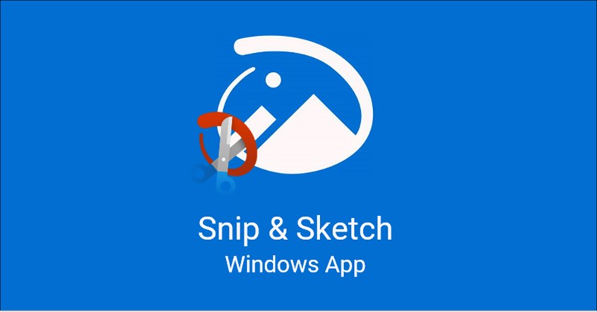 Snip & Sketch Snip & Sketch
