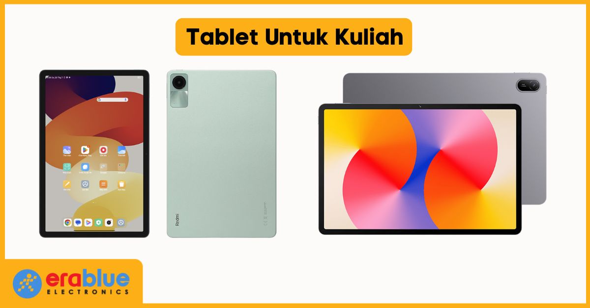 10 Rekomendasi Tablet untuk Kuliah 2026, Mulai 2 Jutaan! | erablue.id